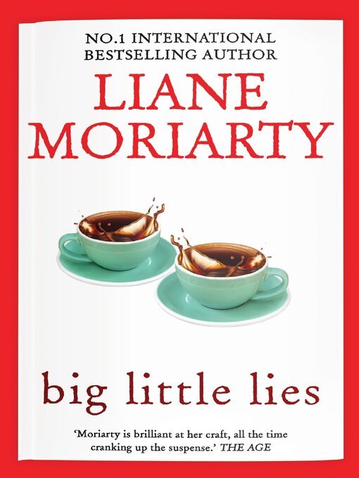 Title details for Big Little Lies by Liane Moriarty - Wait list